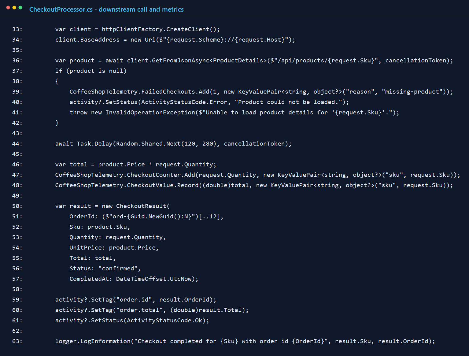 Screenshot of CheckoutProcessor.cs showing the downstream HTTP call, metric recording, and success logging.
